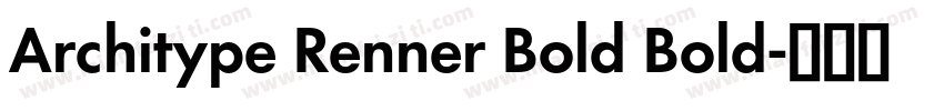 Architype Renner Bold Bold字体转换